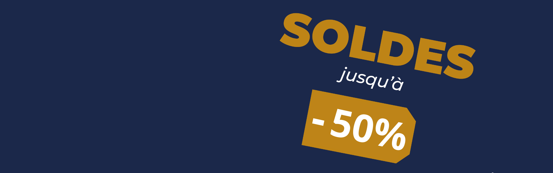 Des soldes allant jusqu'à moins 50 % !